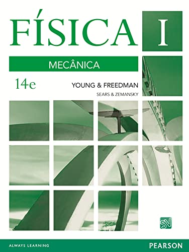 Física I, Sears e Zemansky – Hugh D. Young / Roger A. Freedman